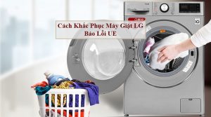 máy giặt Lg báo lỗi UE